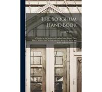 David W Blymyer The Sorghum Hand Book (Tascabile)