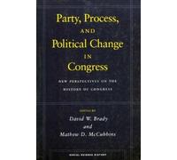 David W. Brady Party, Process, and Political Change in Congre (Copertina rigida)