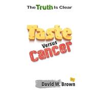 David W Brown Taste Versus Cancer (Copertina rigida)