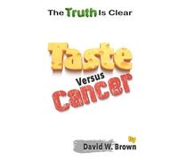 David W Brown Taste Versus Cancer (Tascabile)