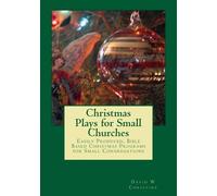 David W Christine Christmas Plays for Small Churches (Tascabile)