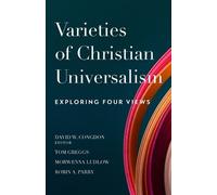 David W. Congdo Varieties of Christian Universalism - Exploring Four (Tascabile)