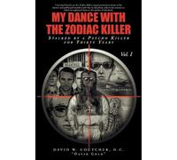 David W Coutcher D C David Gold My Dance with the Zodiac Killer (Tascabile)