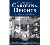 David W. Frederiksen David K. Ohashi Wilmington's Carolina Heights (Tascabile)