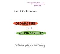 David W. Galenson Old Masters and Young Geniuses (Tascabile)
