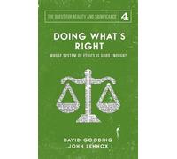 David W Gooding John C Lennox Doing What's Right (Copertina rigida)