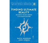 David W Gooding John C Lennox Finding Ultimate Reality (Tascabile)