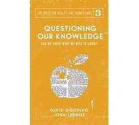 David W Gooding John C Lennox Questioning Our Knowledge (Copertina rigida)