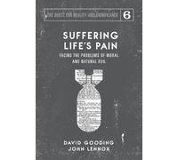David W Gooding John C Lennox Suffering Life's Pain (Tascabile)