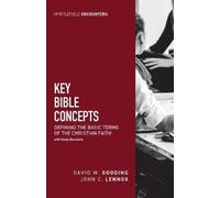 David W Gooding John Lennox Key Bible Concepts (Tascabile)