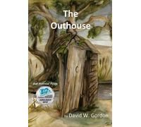 David W. Gordon The Outhouse (Tascabile)