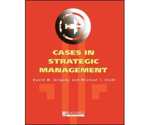 David W. Grigsby Michael J. Stahl Cases in Strategic Management (Tascabile)