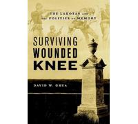 David W. Grua Surviving Wounded Knee (Tascabile)