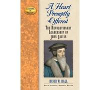 David W. Hall A Heart Promptly Offered (Copertina rigida) Leaders in Action