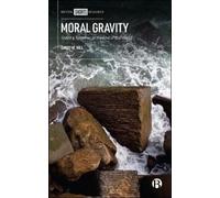 David W. Hill Moral Gravity (Copertina rigida)