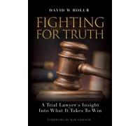 David W Holub Fighting For Truth (Tascabile)