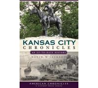 David W. Jackson Kansas City Chronicles (Tascabile)