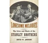 David W. Johnson Lonesome Melodies (Tascabile) American Made Music Series