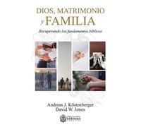 David W Jones Dios, Matrimonio y Familia (Tascabile)