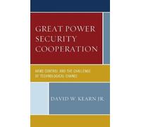 David W. Kearn Great Power Security Cooperation (Copertina rigida)