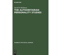 David W McKinney The authoritarian personality studies (Copertina rigida)