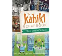 David W Meyers Elise Meyers Walker Jeff Chenaul The Kahiki Scrapboo (Tascabile)