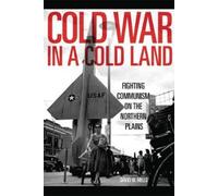 David W. Mills Cold War in a Cold Land (Copertina rigida)
