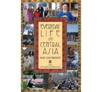 David W. Montgomery Everyday Life in Central Asia (Tascabile)