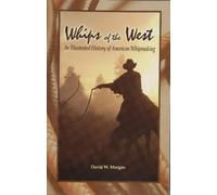 David W. Morgan Whips of the West (Tascabile)