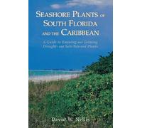 David W Nellis Seashore Plants of South Florida and the Caribbean (Tascabile)