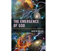 David W. Nelson The Emergence of God (Tascabile)