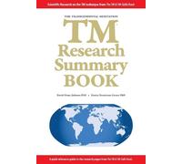 David W Orme-Johnson Denise Denniston Ger The TM Research Summary B (Tascabile)