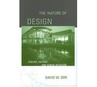 David W. Orr The Nature of Design (Tascabile)