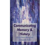 David W. Park Communicating Memory & History (Copertina rigida)