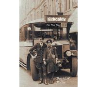 David W. Potter Kirkcaldy On This Day (Tascabile)