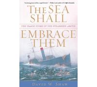 David W. Shaw Shaw David W The Sea Shall Embrace Them (Tascabile)