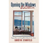 David W Stanfield Opening the Windows Within (Tascabile)