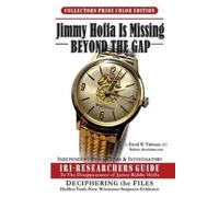 David W Tubman Jimmy Hoffa Is Missing-Beyond The Gap (Tascabile)