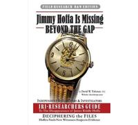 David W Tubman Jimmy Hoffa Is Missing-BEYOND THE GAP (Tascabile)