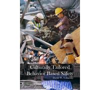 David W Velmosky Culturally Tailored Behavior Based Safety (Tascabile)
