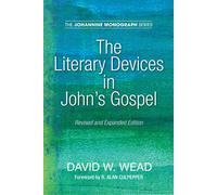 David W Wead The Literary Devices in John's Gospel (Tascabile)