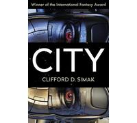 City by Clifford D Simak
