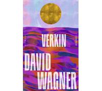 David Wagner Verkin: Die Geschichte einer außergewöhnlichen F (Copertina rigida)