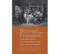 David Waldstreicher Beyond the Founders (Tascabile)