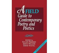 David Walker A FIELD Guide to Contemporary Poetry and Poetics (Tascabile)