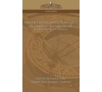 David Walker Henry Garnet Garnet Walker's Appeal in Four Articles (Tascabile)