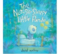 David Walker The Not-So-Sleepy Little Panda (Copertina rigida)