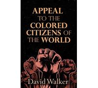 David Walker Wa David Walker's Appeal to the Coloured Citizen (Copertina rigida)