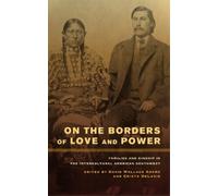 David Wallace Adams On the Borders of Love and Power (Tascabile)