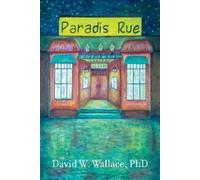 David Wallace PhD Paradis Rue (Tascabile)